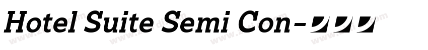 Hotel Suite Semi Con字体转换